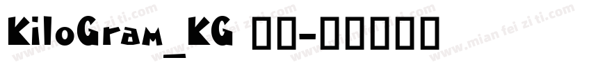 KiloGram_KG 字体字体转换